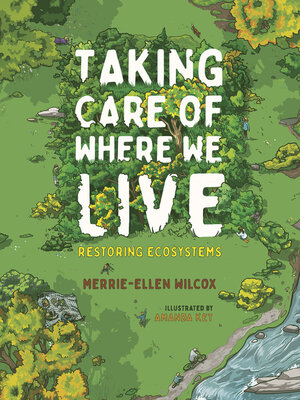 cover image of Taking Care of Where We Live